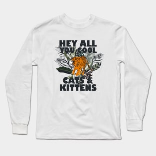 Cool Cats & Kittens Long Sleeve T-Shirt